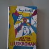 Ingrid Lindsjö Jag vill röra vid ljuskronan